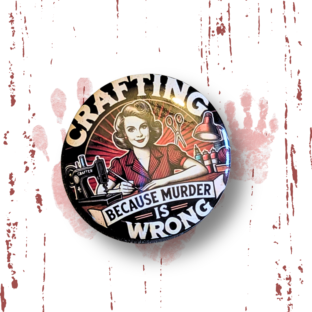 Badge Crafting because murder is wrong – Collection Polar & Thriller