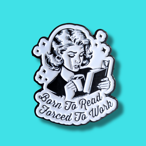 pins born to read forced to work
